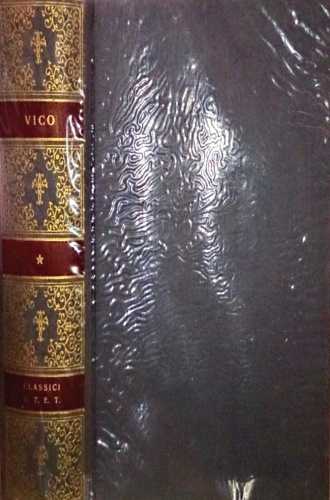 Vico,Giambattista. - La scienza nuova e altri scritti.