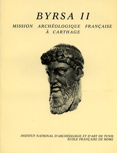 -- - Recherches d'archeologie africaine. Mission Archologique Franaise a Chartage. Byrsa II.