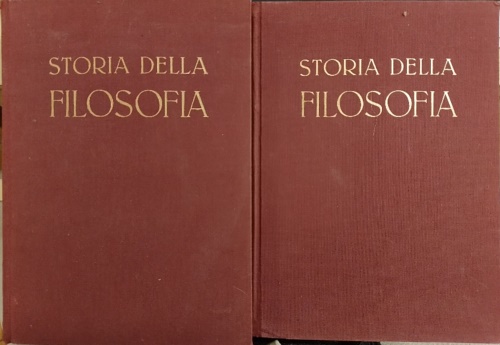 Abbagnano,Nicola. - Storia della filosofia. Vol.II, parte I: Filosofia moderna sino alla fine del secolo XVIII. Parte II:Filosofia del romaticismo, filosofia contemporanea.