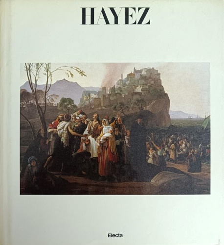 Catalogo della Mostra: - Hayez.