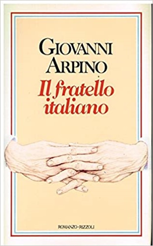 Arpino,Giovanni. - Il fratello italiano.