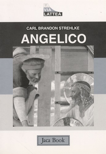 Strehlke,Carl Brandon. - Angelico.