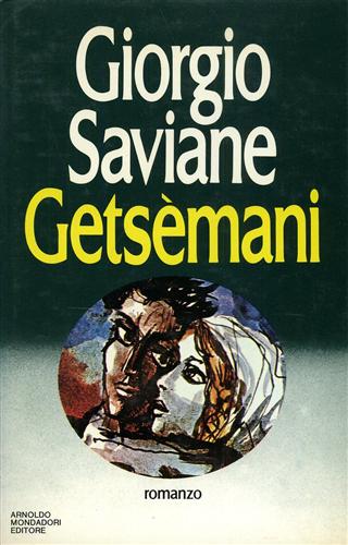 Saviane,Giorgio. - Getsmani.