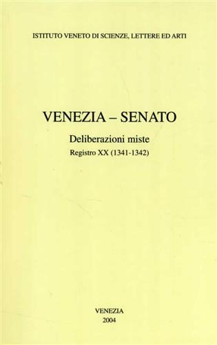 -- - Venezia. Senato, Deliberazioni miste. Registro XX (1341-1342).