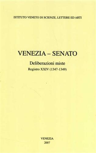 -- - Venezia. Senato, Deliberazioni miste. Registro XXIV (1347-1349).