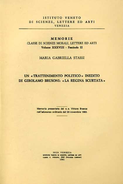 Stassi,Maria Gabriella. - Un Trattenimento politico inedito di Girolamo Brusoni: La Regina scurtata.
