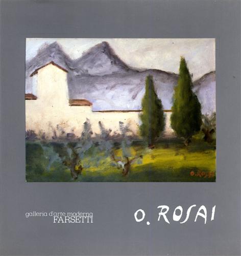 Catalogo della Mostra: - Ottone Rosai. Opere dal 1950 al 1957.