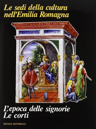 Chittolini,G. Gallico,C. Guidoni,E. Rinaldi.R. et al. - L'epoca delle Signorie. Le corti.