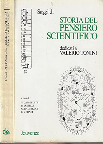 Cappelletti,V. Luiselli,B. Radnitzky,G. Urbani,E. - Saggi di storia del pensiero scientifico dedicati a Valerio Tonini.