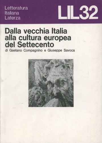 Compagnino,Gaetano. Savoca,Giuseppe. - Dalla vecchia Italia alla cultura europea del Settecento.