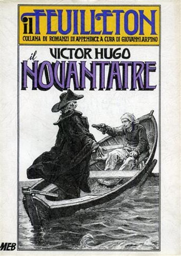 Hugo,Victor. - Il Novantatre. Romanzo storico.