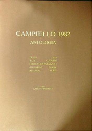-- - Antologia del Campiello 1982. Primo Levi, Raul Lunardi, Ferr