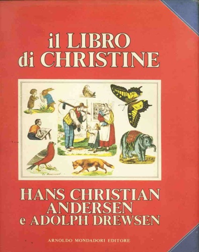 Andersen,Hans Christian. Drewsen,Adolph. - Il libro di Christine.