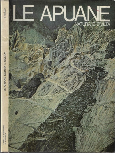 Meriana,Giovanni. - Le Apuane natura e civilt.