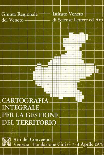 Atti del Convegno: - Cartografia integrale per la gestione del territorio.