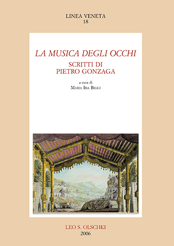 Biggi,Maria Ida. (a cura di). - La musica degli occhi. Scritti di Pietro Gonzaga. (Mantova). Pietro Gonzaga nasce a Longaro