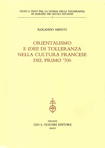 Minuti,Rolando. - Orientalismo e idee di tolleranza nella cultura francese del primo Settecento.