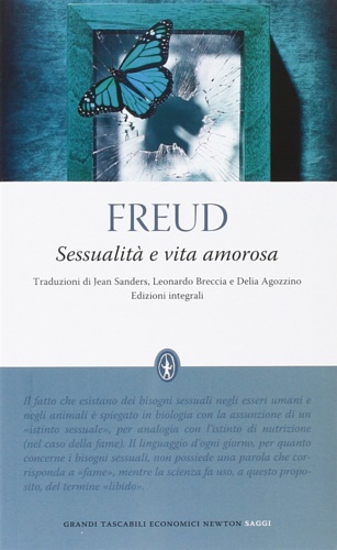 Freud,Sigmund. - Sessualit e vita amorosa.