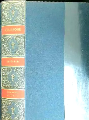 Cicerone,M.Tullio. - Le orazioni Volume IV: dal 46 al 43 a.C.