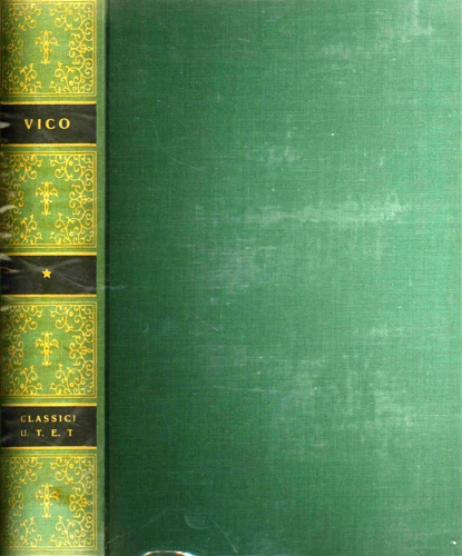 Vico,Giambattista. - La Scienza Nuova e Opere scelte.