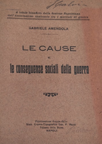 Amendola,Gabriele. - Le cause e le conseguenze sociali della guerra.