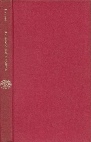 Pavese,Cesare. - Il diavolo sulle colline.