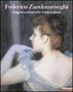 Catalogo della Mostra: - Federico Zandomeneghi. Impressionista veneziano.