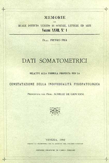 Pr,Pietro. - Dati somatometrici relativi alla formula proposta per la constatazione della individualit fisiopatologica.