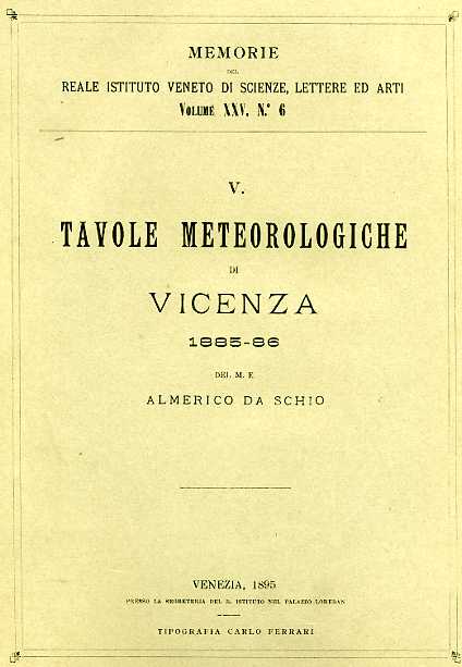 Da Schio,Almerico. - Tavole meteorologiche di Vicenza 1885-86.