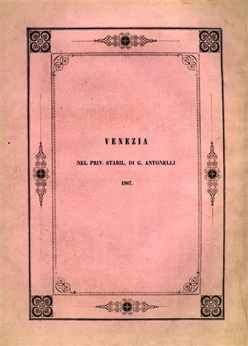 -- - Memorie del Reale Istituto Veneto di Scienze, Lettere ed Arti. Vol.XIII, Parte terza. Contiene: Sagredo,Agostino, Di