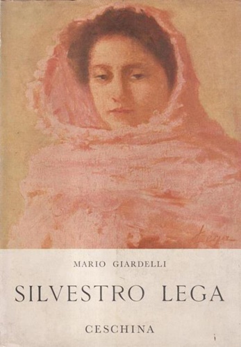 Giardelli,Mario. - Silvestro Lega.