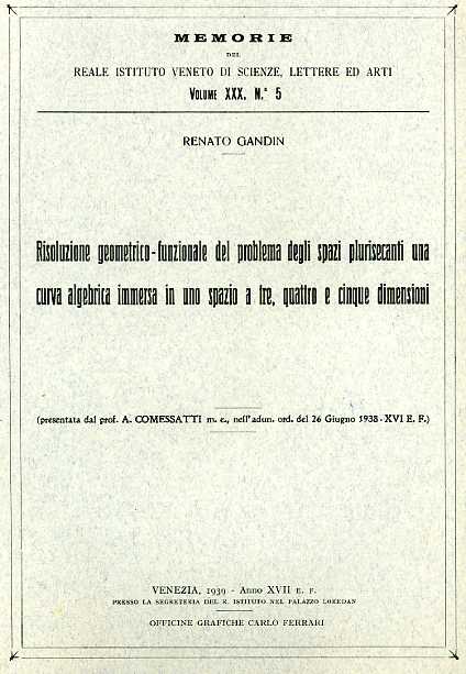 Gandin,Renato. - Risoluzione geometrico-funzionale del problema degli spazi plurisecanti una curva algebrica immersa in uno spazio a tre ,