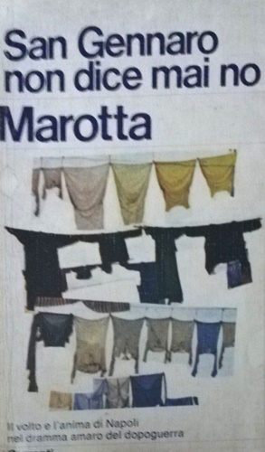 Marotta,Giuseppe. - San Gennaro non dice mai no.