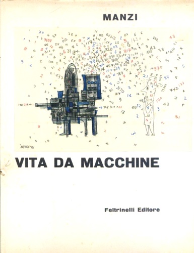 Manzi,Riccardo. - Vita da macchine.