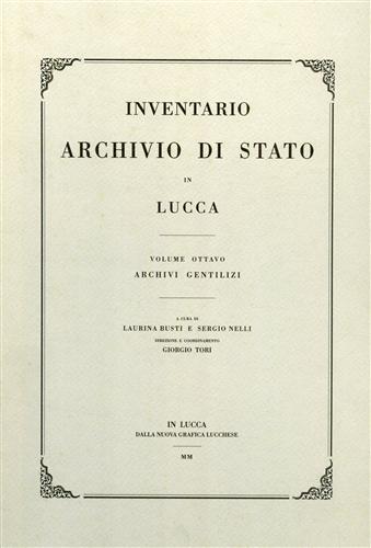 -- - Inventario Archivio di Stato in Lucca. Vol.VIII: Archivi Gentilizi.