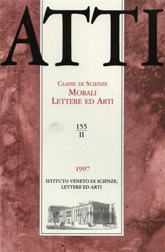 -- - Atti. Classe di Scienze Morali Lettere ed Arti. N.155, II. Dall'indice: Sergio Perini,Una