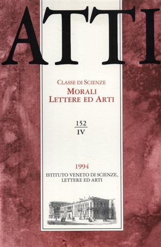 -- - Atti. Classe di Scienze Morali Lettere ed Arti. N.152, IV. Dall'indice: Marcello De Marti