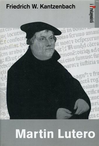 Kantzenbach,Friedrich Wilhelm. - Martin Lutero.