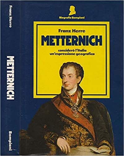 Herre,Franz. - Metternich.