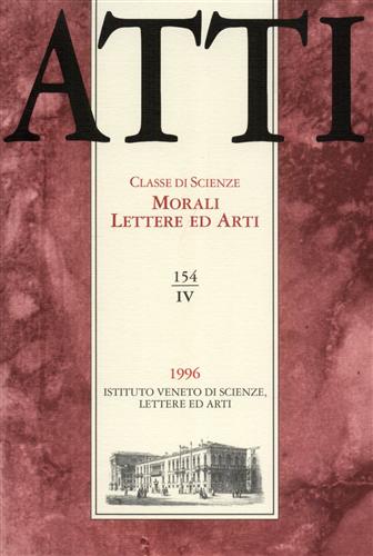 -- - Atti. Classe di Scienze Morali Lettere ed Arti. N.154, IV. Dall'indice: M.Pastore Stocchi