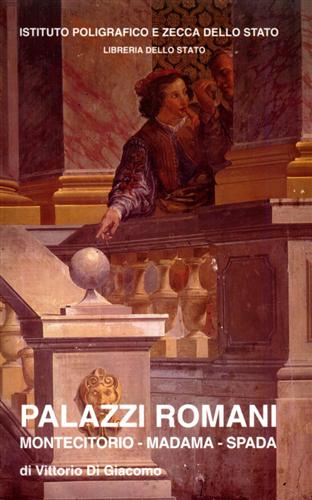 Di Giacomo,Vittorio. - VHS. Palazzi romani. Montecitorio, Madama, Spada.+ fascicolo allegato di pp.30 ca.