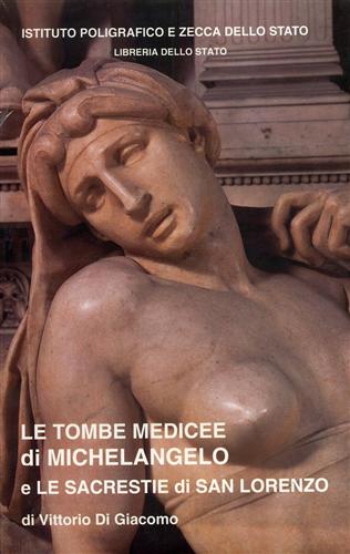 Di Giacomo,Vittorio. - VHS. Le Tombe Medicee di Michelangelo Buonarroti e le Sacrestie di San Lorenzo.