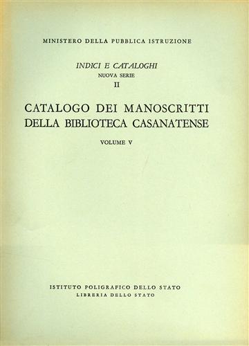 -- - Catalogo dei manoscritti della Biblioteca Casanatense. Vol.V.