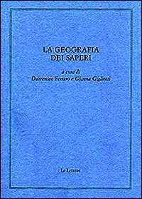 -- - La geografia dei saperi. Scritti in memoria di Dino Pastine.