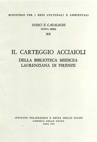 Rao,Ida Giovanna. - Il Carteggio Acciaioli della Biblioteca Medicea Laurenziana di Firenze.