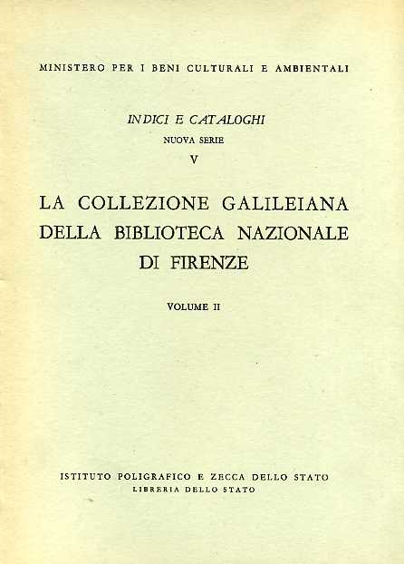 Procissi,Angiolo. - La Collezione Galileiana della Biblioteca Nazionale di Firenze. Vol.II: I contemporanei. I Discepoli.