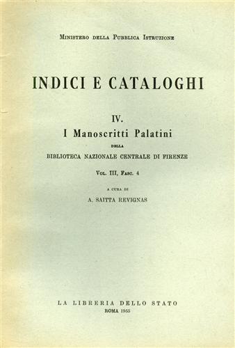 -- - I Manoscritti Palatini della Biblioteca Nazionale Centrale di Firenze. Vol.III,fascicolo IV.