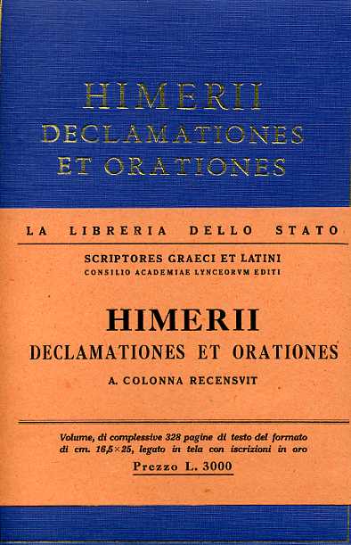Himerius. - Declamationes et Orationes cum deperditarum fragmentis.