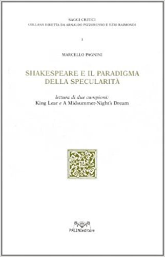 Pagnini,Marcello. - Shakespeare e il paradigma della specularit.