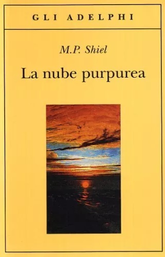Shiel,Matthew P. - La nube purpurea.